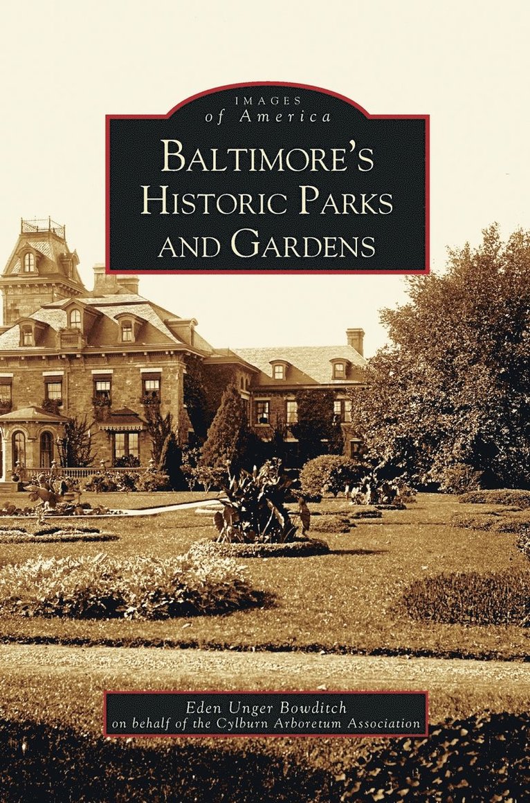 Baltimore's Historic Parks and Gardens 1