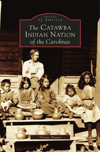 bokomslag Catawba Indian Nation of the Carolinas
