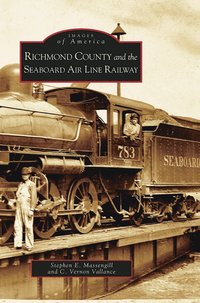 bokomslag Richmond County and the Seaboard Air Line Railway