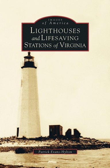 bokomslag Lighthouses and Lifesaving Stations of Virginia