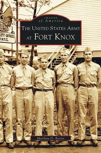 bokomslag United States Army at Fort Knox