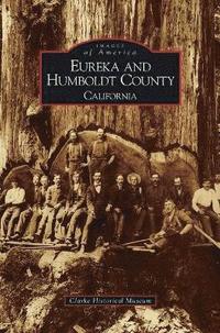 bokomslag Eureka and Humboldt County, California