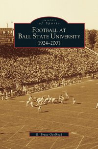 bokomslag Football at Ball State University