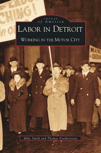 bokomslag Labor in Detroit