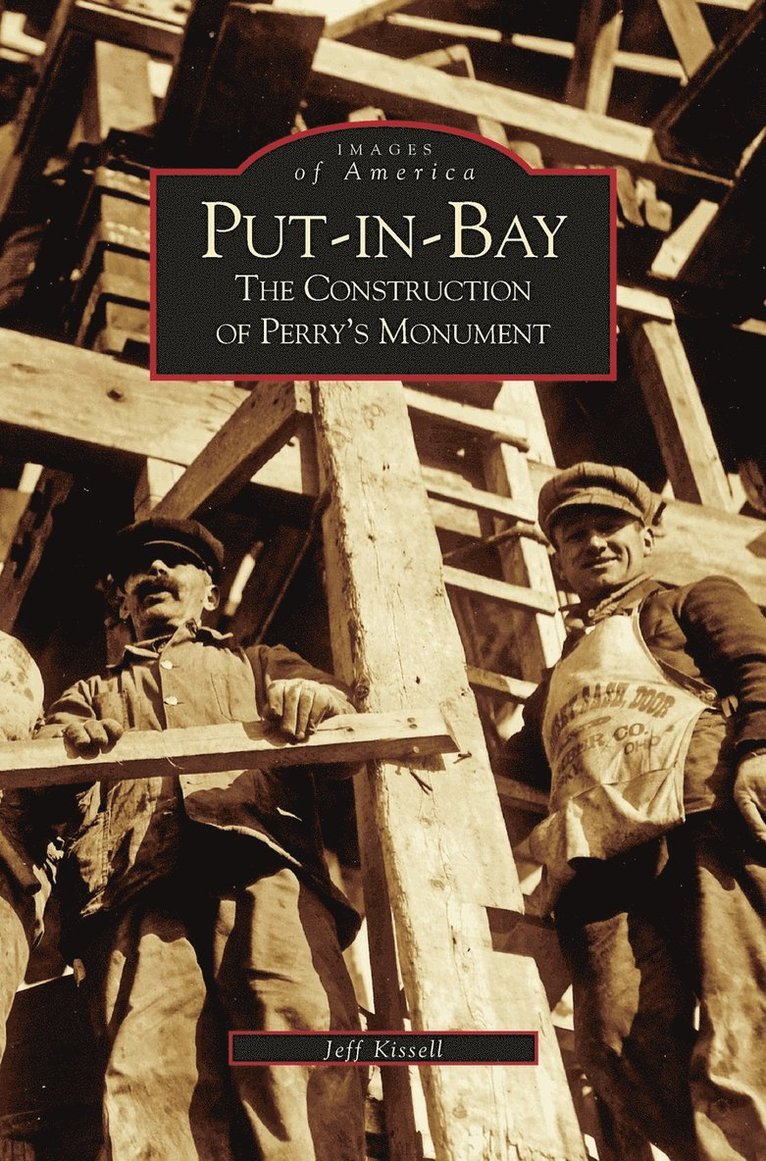 Jeff Kissell - Put-In-Bay, Inbunden