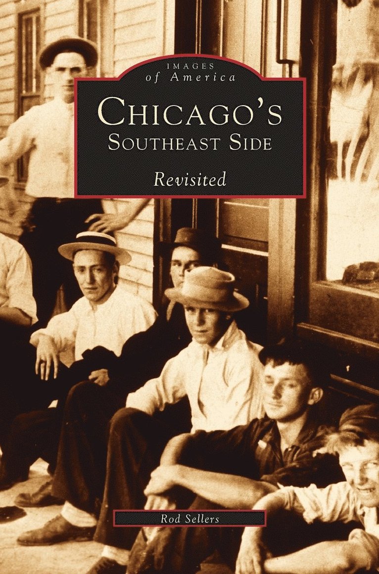 Chicago's Southeast Side Revisited