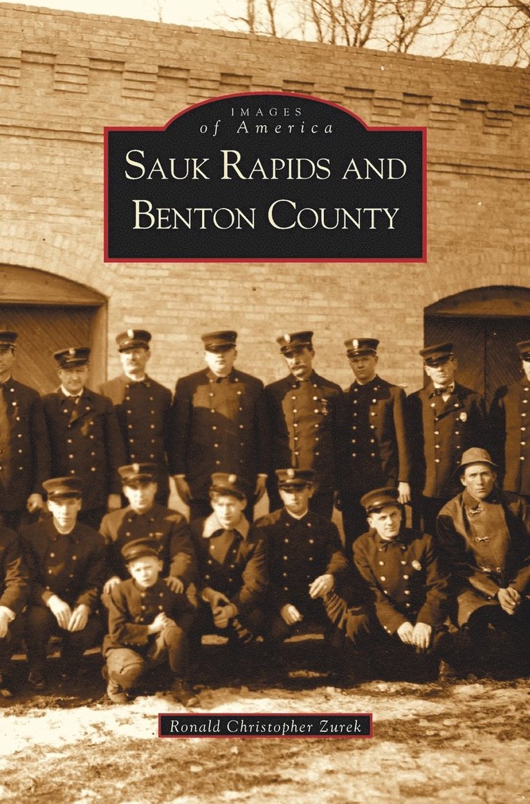 Ron Zurek, Ron Zurck, Ronald Christopher Zurek - Sauk Rapids and Benton County, Inbunden