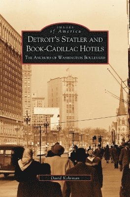 bokomslag Detroit's Statler and Book-Cadillac Hotels