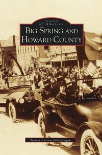 bokomslag Big Spring and Howard County