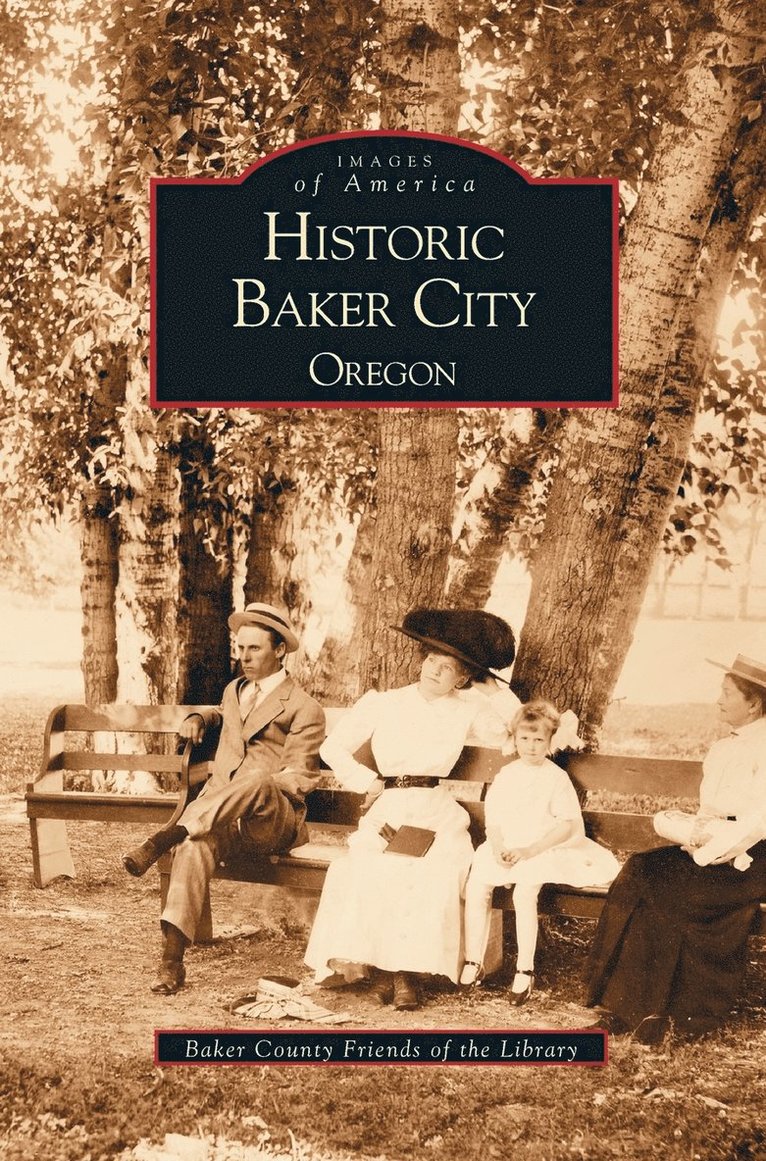 Historic Baker City, Oregon 1