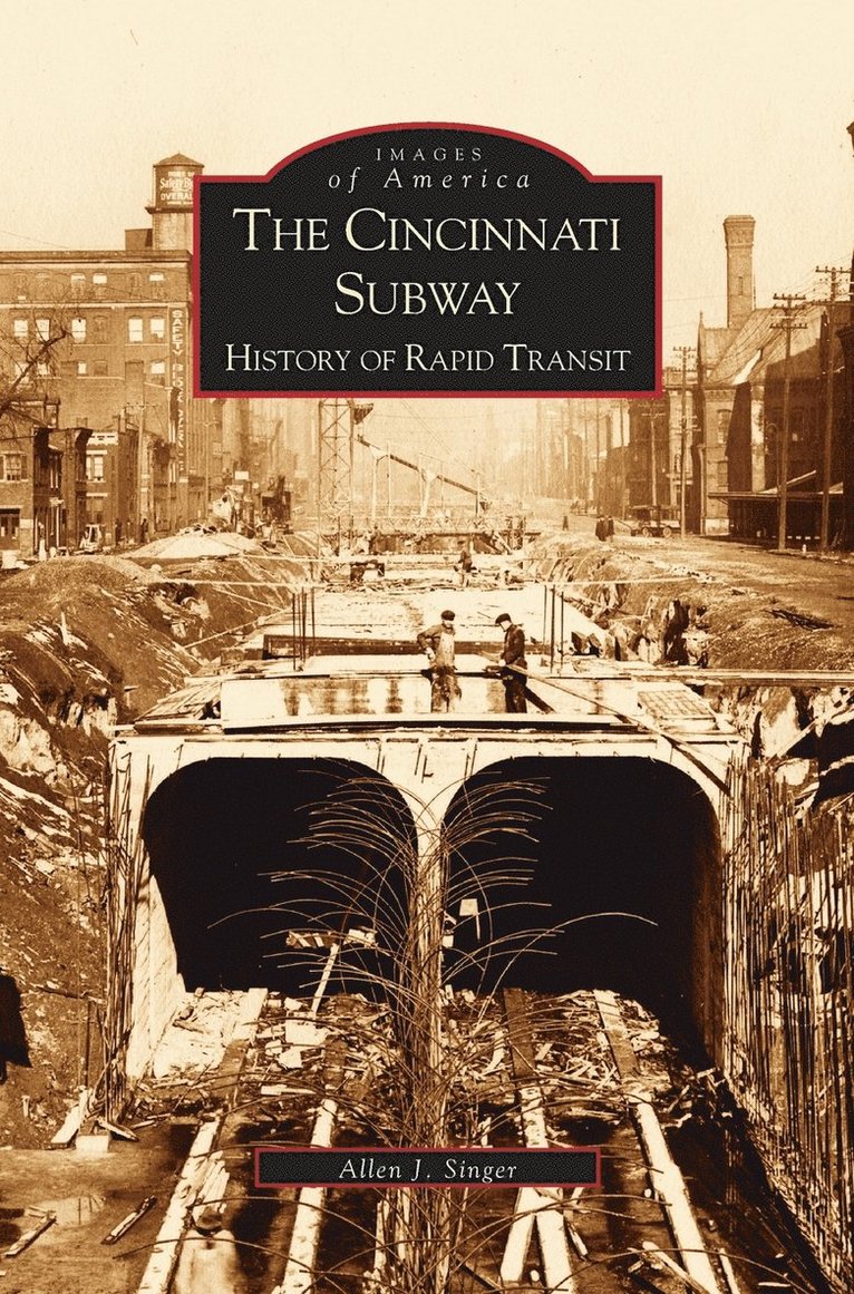 Allen Singer - Cincinnati Subway, Inbunden
