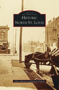 bokomslag Historic North St. Louis