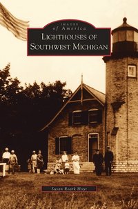 bokomslag Lighthouses of Southwest Michigan