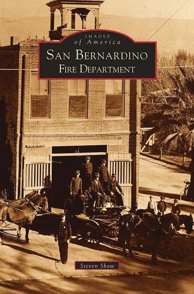 bokomslag San Bernardino Fire Department