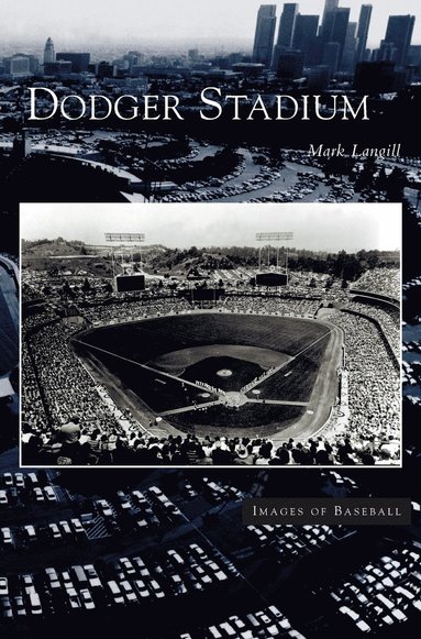 bokomslag Dodger Stadium