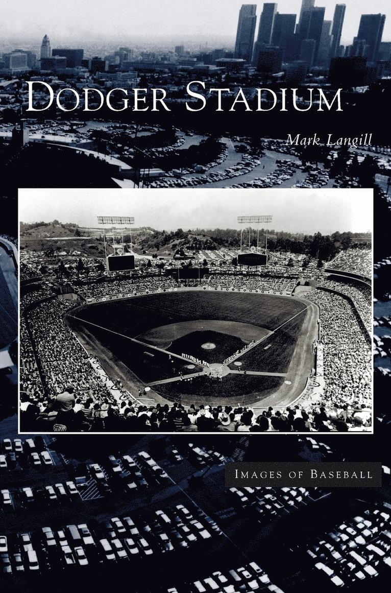 Mark Langill - Dodger Stadium, Inbunden