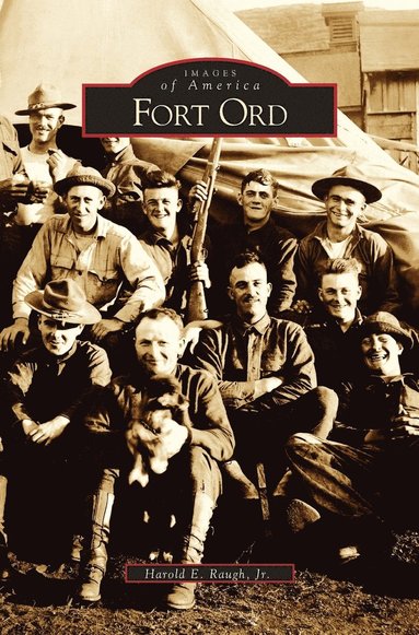 Harold E Raugh Jr - Fort Ord, Inbunden
