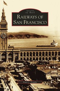 bokomslag Railways of San Francisco