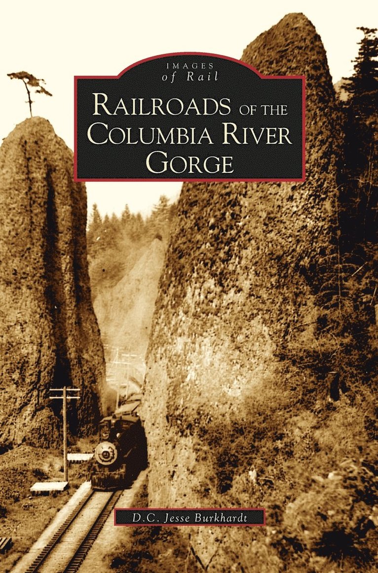 Railroads of the Columbia River Gorge 1