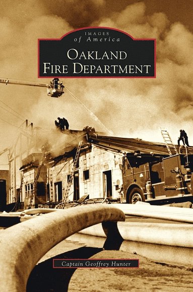 bokomslag Oakland Fire Department
