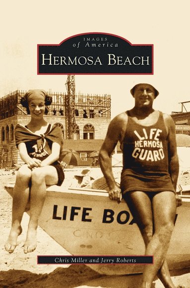 Chris Miller, Jerry Roberts - Hermosa Beach, Inbunden