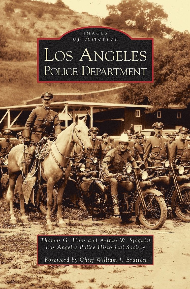 Thomas G Hays, Arthur W Sjoquist, Thomas G. Hays, Arthur W. Sjoquist - Los Angeles Police Department, Inbunden