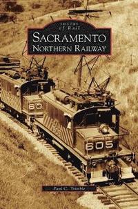 bokomslag Sacramento Northern Railway
