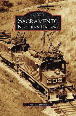 Sacramento Northern Railway 1