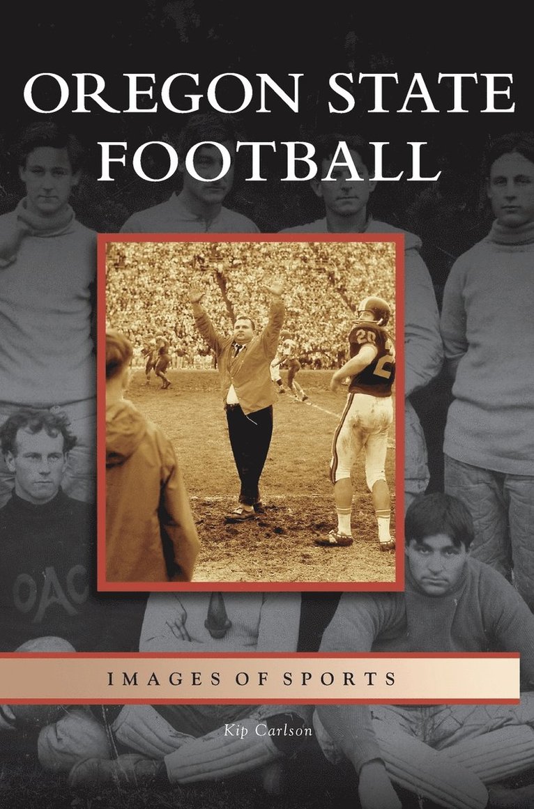 Kip Carlson - Oregon State Football, Inbunden