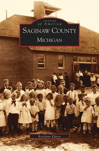 bokomslag Saginaw County, Michigan