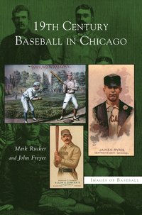 bokomslag 19th Century Baseball in Chicago
