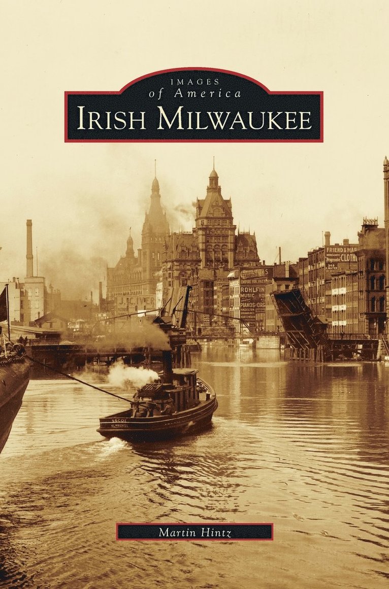 Martin Hintz - Irish Milwaukee, Inbunden
