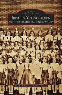 bokomslag Irish in Youngstown and the Greater Mahoning Valley