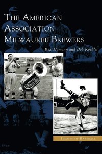 bokomslag American Association Milwaukee Brewers