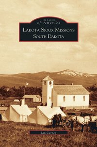 bokomslag Lakota Sioux Missions, South Dakota