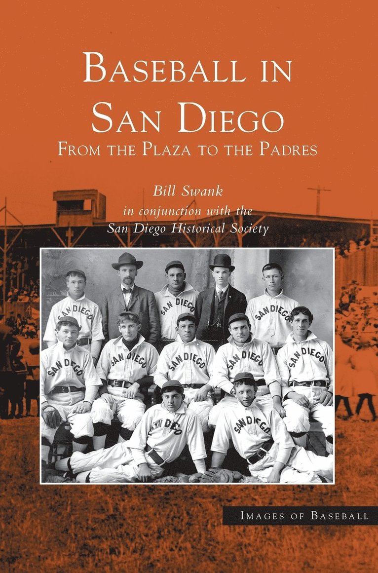 Bill Swank - Baseball in San Diego, Inbunden