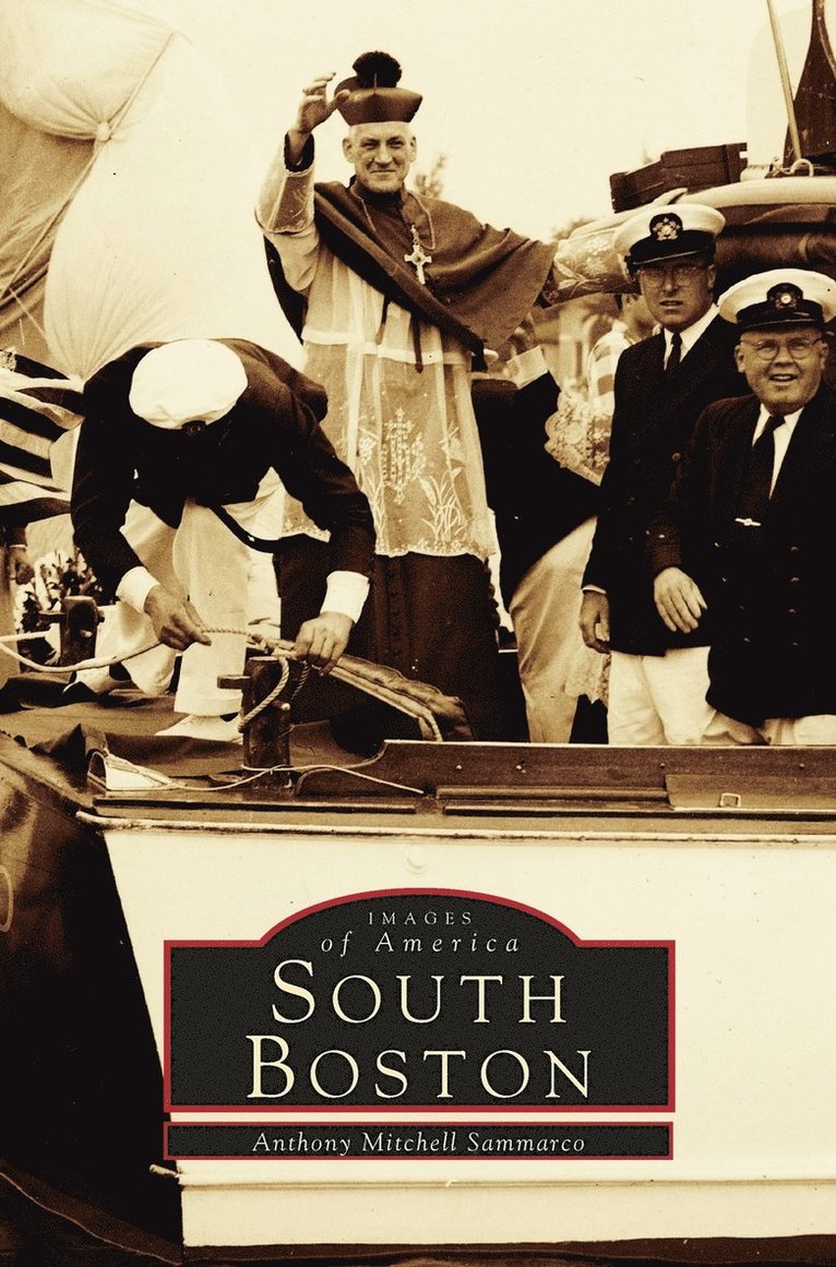 Anthony Mitchell Sammarco - South Boston, Inbunden