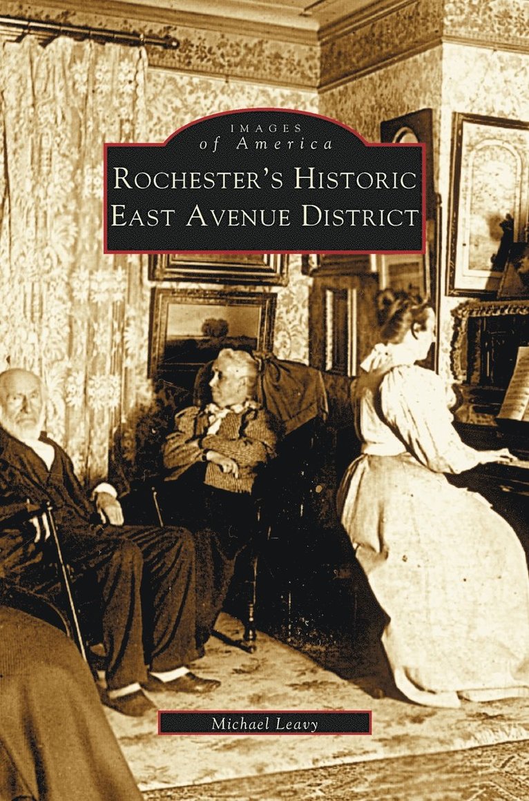 Rochester's Historic East Avenue District 1