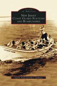 bokomslag New Jersey Coast Guard Stations and Rumrunners