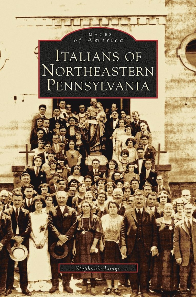 Italians of Northeastern Pennsylvania 1