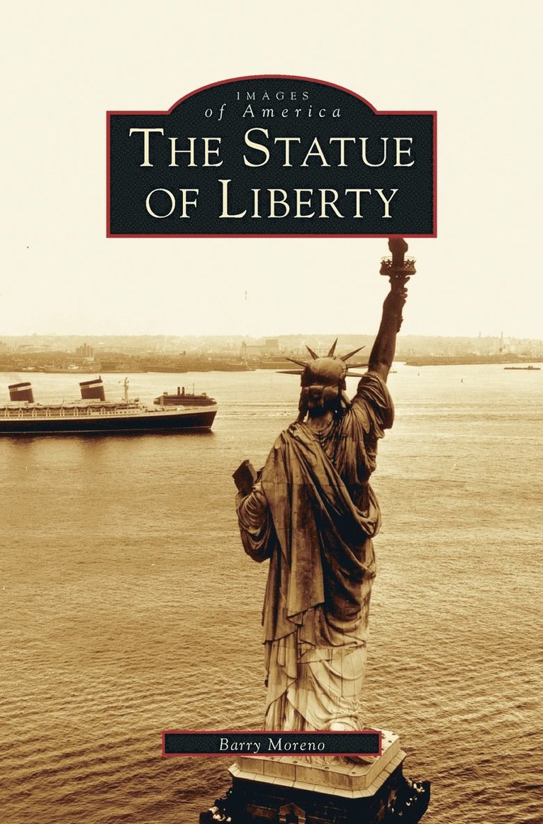 Barry Moreno - Statue of Liberty, Inbunden