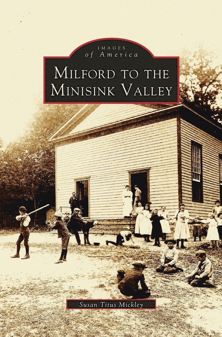 Milford to the Minisink Valley 1