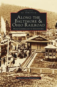 bokomslag Along the Baltimore & Ohio Railroad