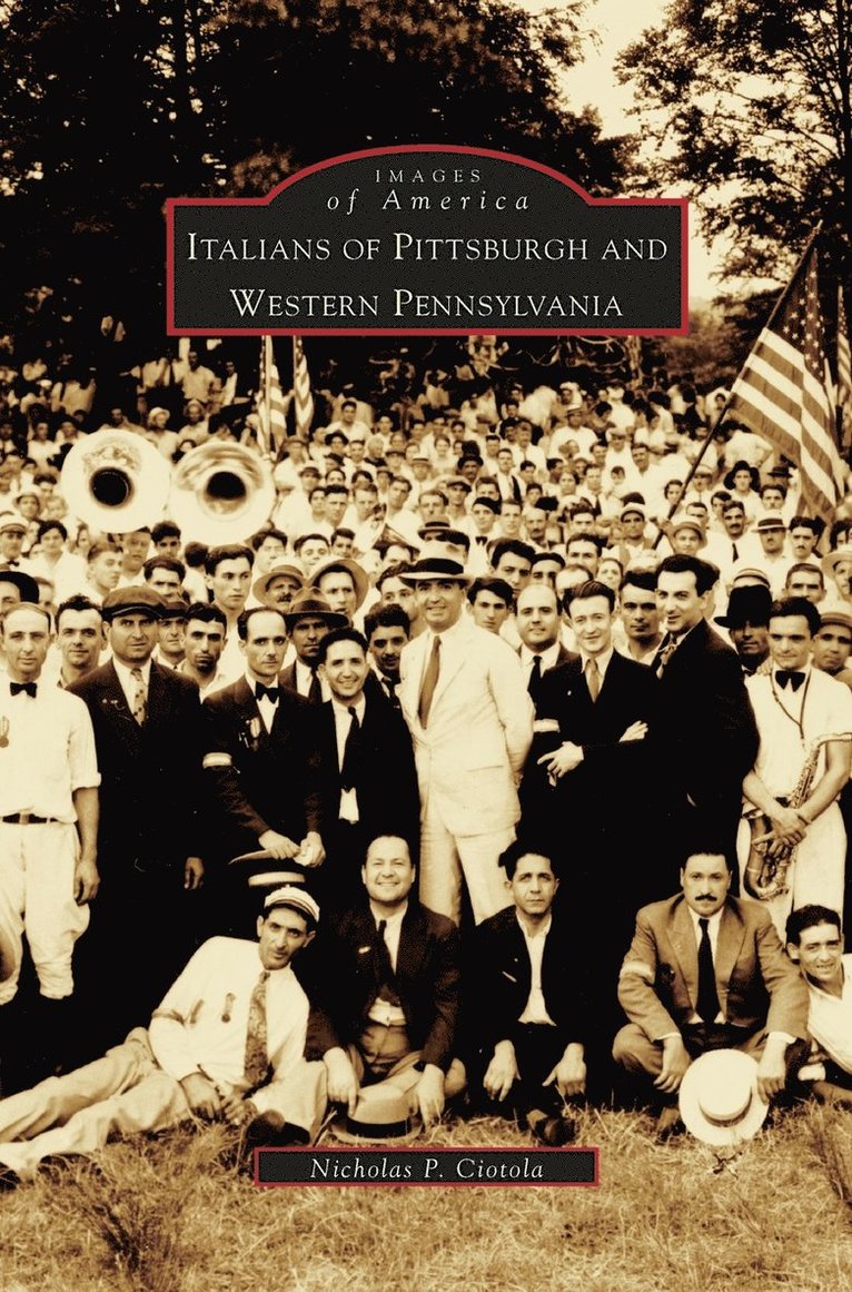 Italians of Pittsburgh and Western Pennsylvania 1