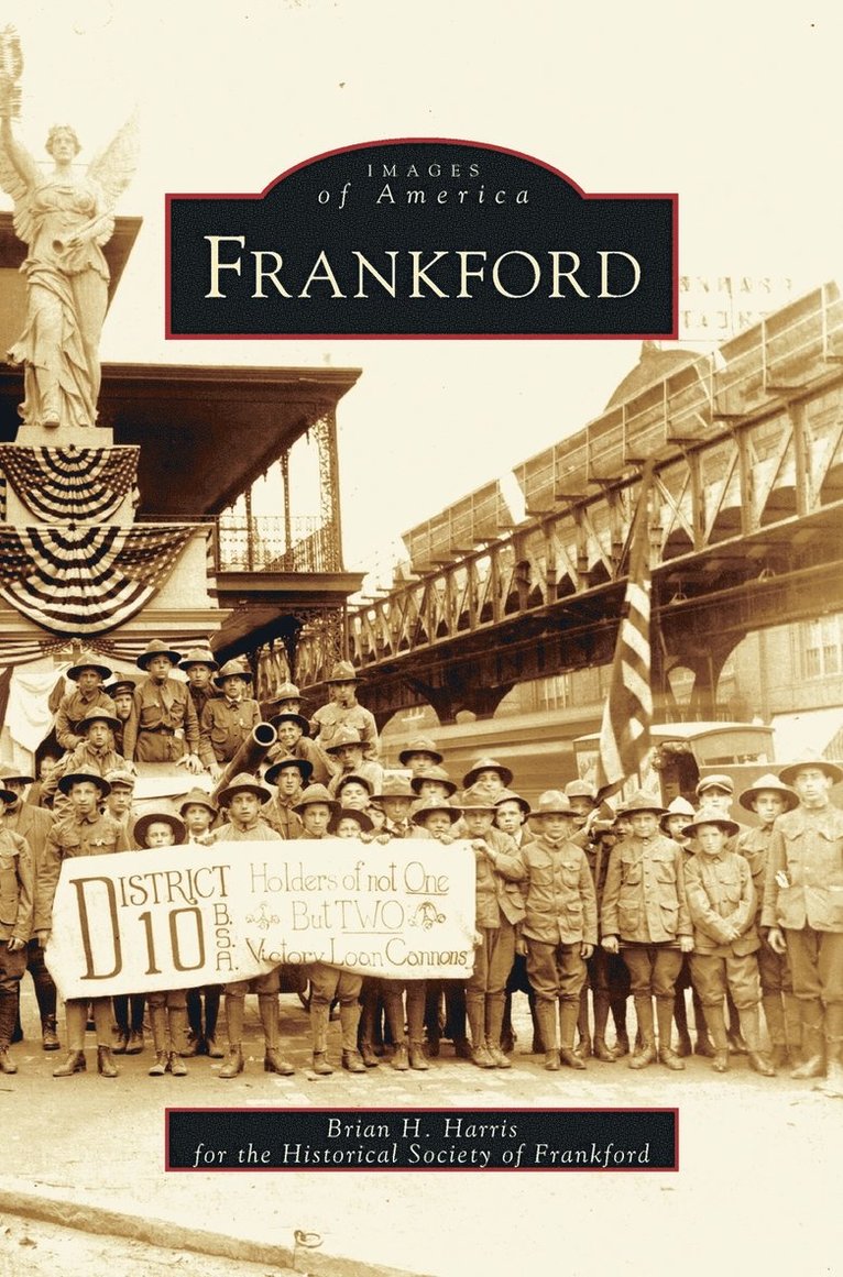 Brian H Harris, The Historical Society of Frankford, Brian H. Harris - Frankford, Inbunden