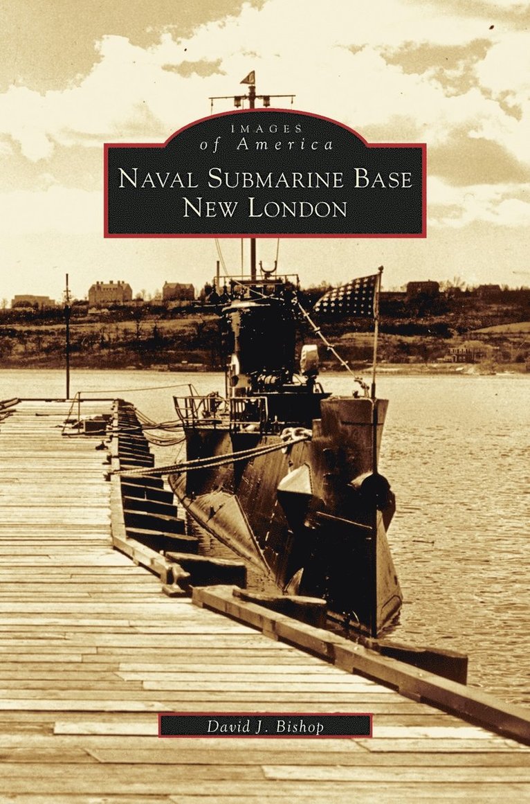 Naval Submarine Base New London 1