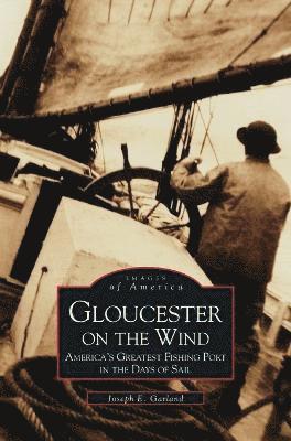 Gloucester on the Wind 1