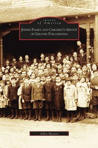 bokomslag Jewish Family and Children's Service of Greater Philadelphia