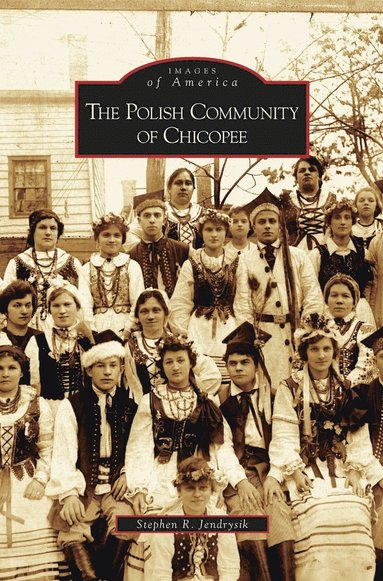 bokomslag Polish Community of Chicopee