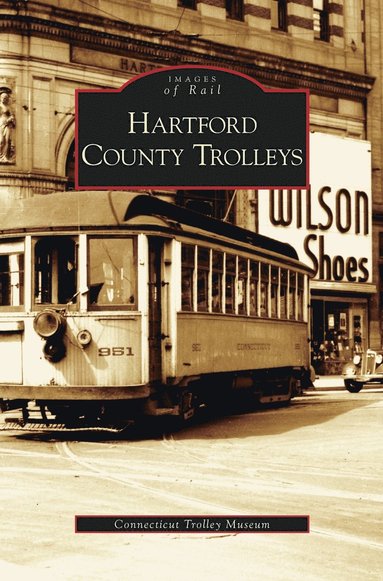 bokomslag Hartford County Trolleys